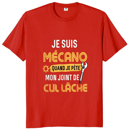 T-Shirt beauf | Je suis mécano. Quand je pète, mon joint de cul lâche.