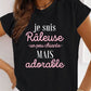 T-shirt Je suis raleuse, un peu chiante, mais adorable