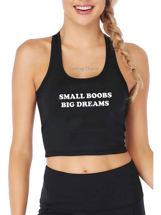 T-shirt "Small Boobs Big Dreams"
