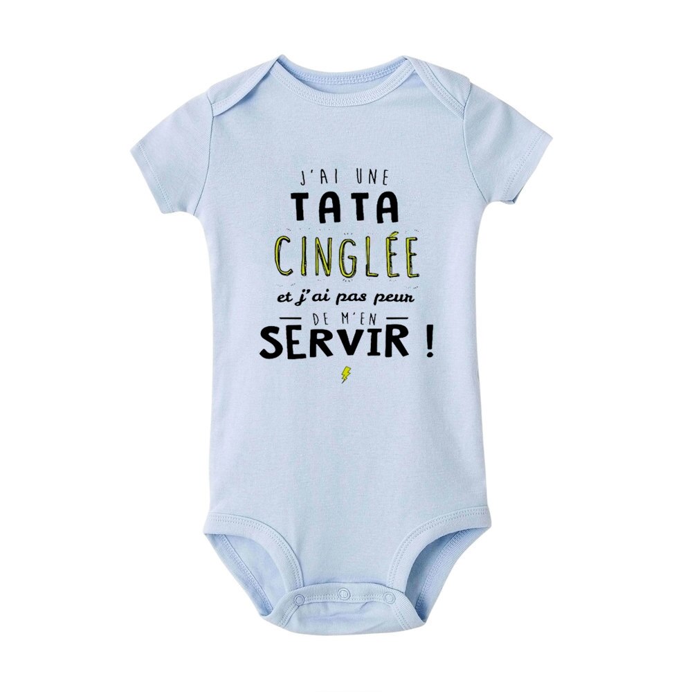 Body bébé beauf "J'ai une tata cinglée, et j'ai pas peur de m'en servir"