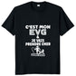 T-Shirt beauf | C'est mon EVG, je vais prendre cher