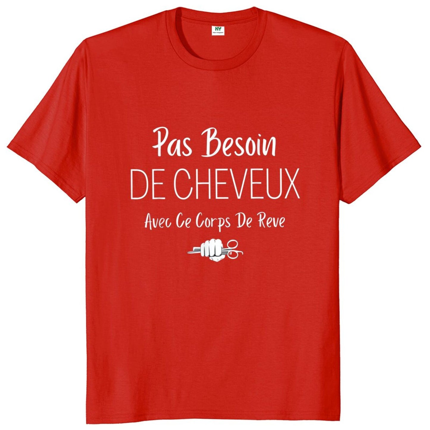 T-Shirt beauf | T-shirt "Pas besoin de cheveux avec ce corps de rêve" rouge