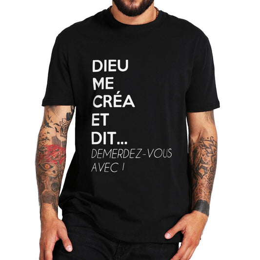 T-Shirt beauf | "Dieu me créa et dit: Démerdez-vous avec" noir